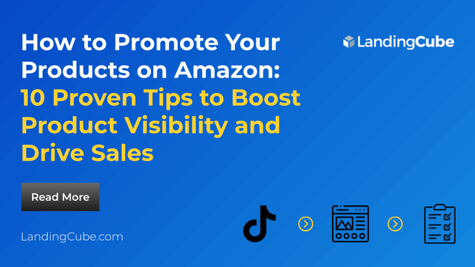 How to Promote Your Products on Amazon: 10 Proven Tips